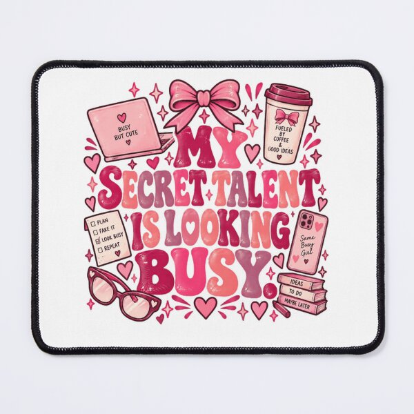 Item preview, My Secret Talent Is Looking Busy Busy Girl Office Humor Productivity designed and sold by RetroMini2026.