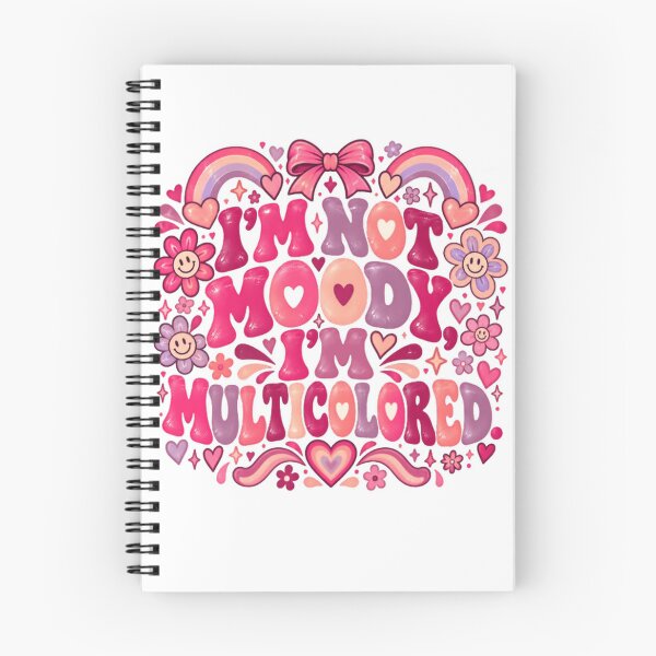 Item preview, I'm Not Moody I'm Multicolored Self Expression Positive Personality designed and sold by RetroMini2026.
