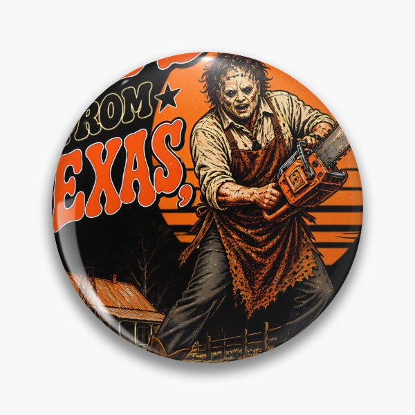Item preview, Hes From Texas I Can Tell Vintage Chainsaw Horror designed and sold by SusanArlene.
