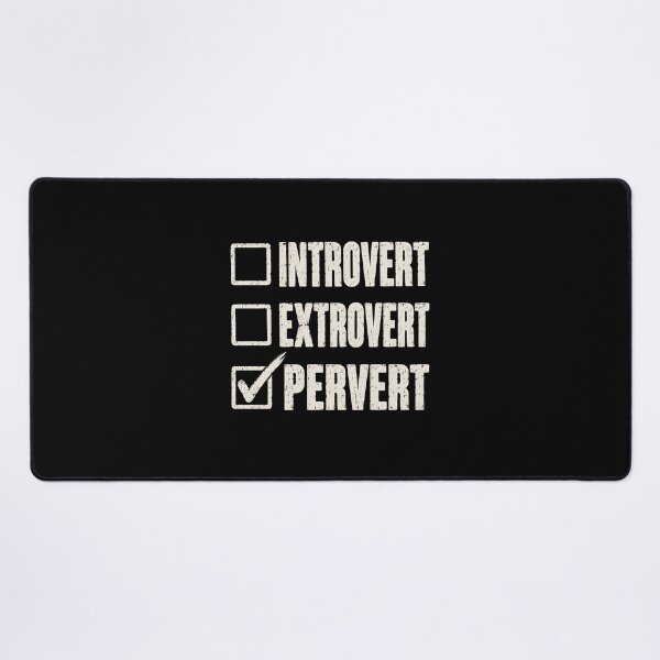 Item preview, Introvert Extrovert Pervert designed and sold by a-turner-paint.