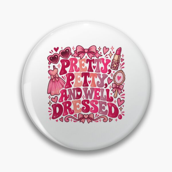 Item preview, Pretty, Petty, And Well Dressed Women Fashion Attitude designed and sold by RetroMini2026.