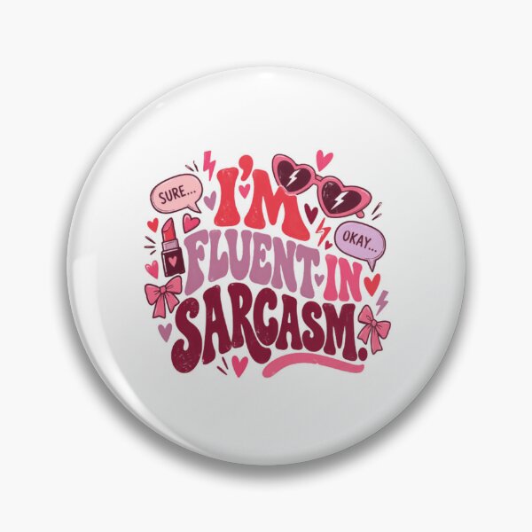 Item preview, Sure... I'm Fluent In Sarcasm! Okay... Witty Humor Sarcastic Personality designed and sold by JonesFlora2025.