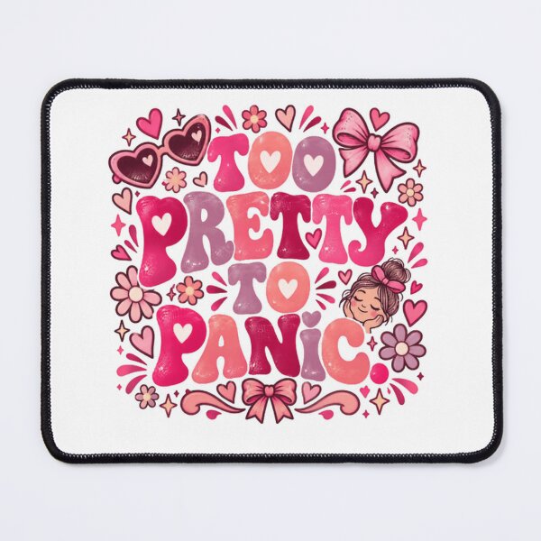 Item preview, Too Pretty To Panic Self Love Confident Woman Positive Attitude designed and sold by RetroMini2026.