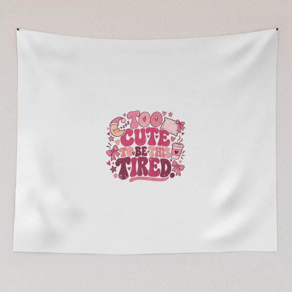 Item preview, Too Cute To Be This Tired Sleep Lover Exhausted Comfort designed and sold by JonesFlora2025.