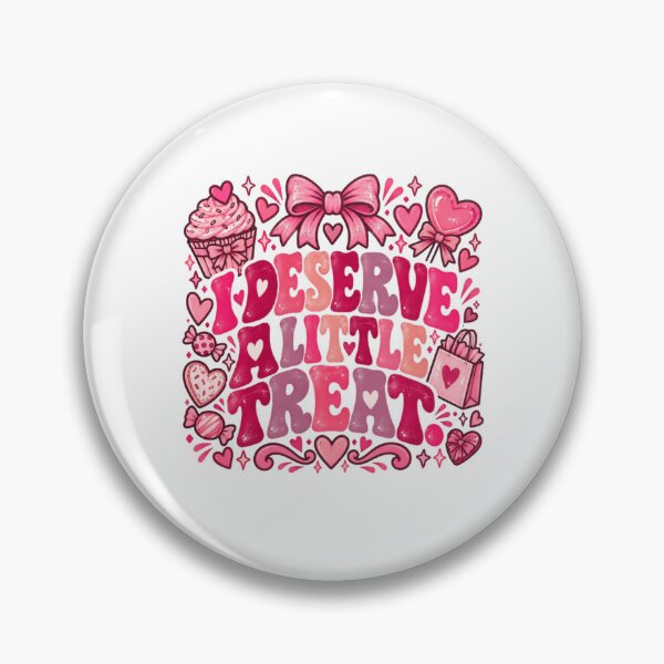Item preview, I Deserve A Little Treat Self Care Indulgence Sweet Valentine Gift designed and sold by RetroMini2026.