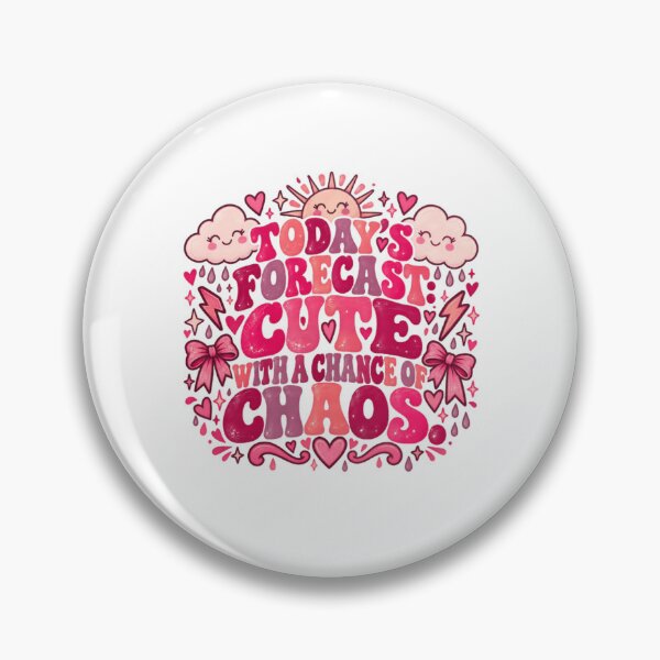 Item preview, Today's Forecast Cute With A Chance Of Chaos Sassy Women Girl Personality designed and sold by RetroMini2026.
