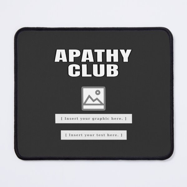 Item preview, Apathy Club designed and sold by Karate Octopus.