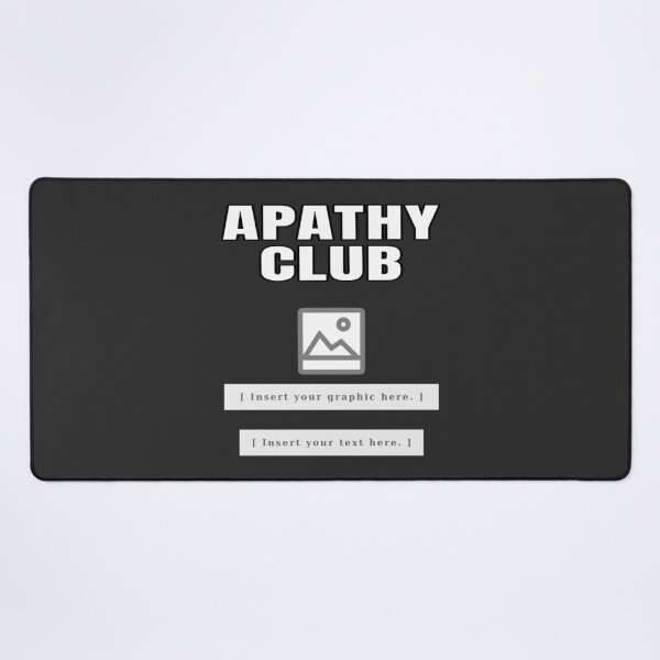 Item preview, Apathy Club designed and sold by Karate Octopus.