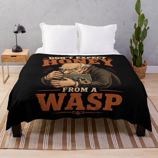Item preview, Don't Expect Honey From a Wasp – Greedy Miser Dark Humor designed and sold by CalmDownZone ⭐️⭐️⭐️⭐️⭐️.