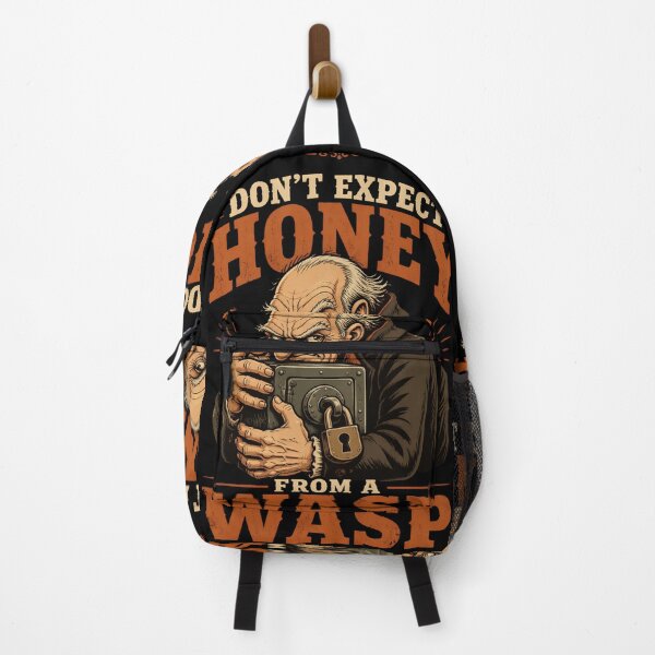 Item preview, Don't Expect Honey From a Wasp – Greedy Miser Dark Humor designed and sold by CalmDownZone ⭐️⭐️⭐️⭐️⭐️.