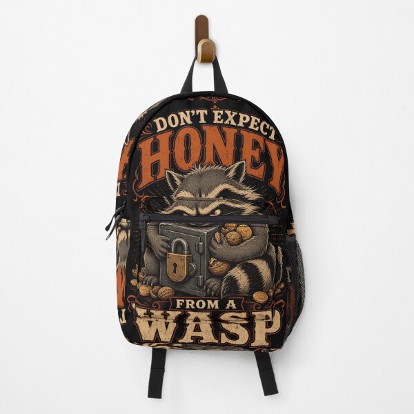 Item preview, Don't Expect Honey From a Wasp – Greedy Raccoon Dark Humor designed and sold by CalmDownZone ⭐️⭐️⭐️⭐️⭐️.