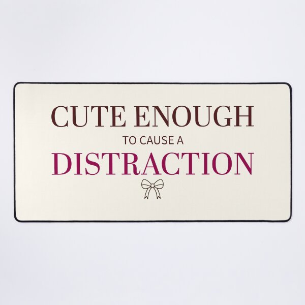 Item preview, Cute Enough To Cause A Distraction | Berry Serif & Ribbon Bow Graphic Typography designed and sold by Sparkle First Co..