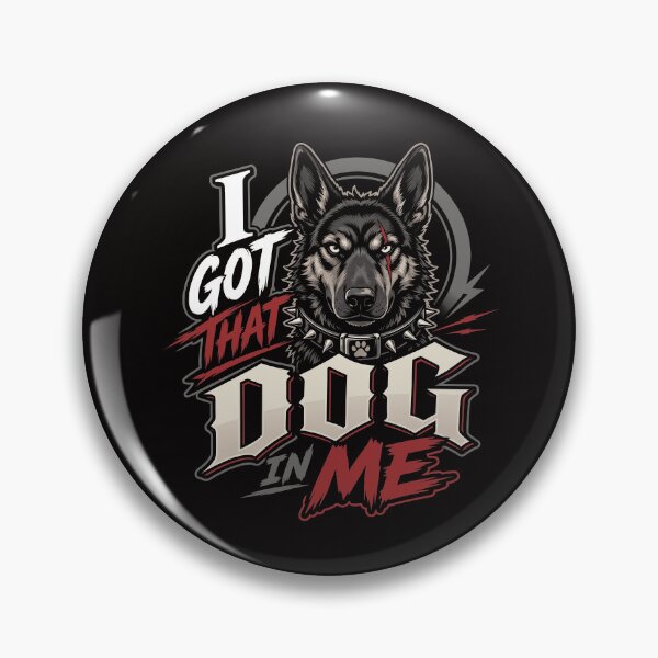 Item preview, I Got That Dog In Me    designed and sold by LYNCH-CADSN.