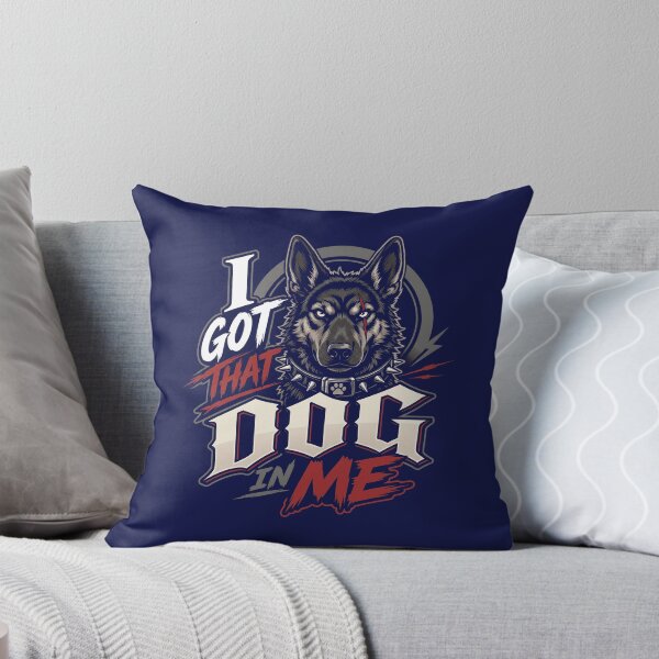 Item preview, I Got That Dog In Me    designed and sold by LYNCH-CADSN.