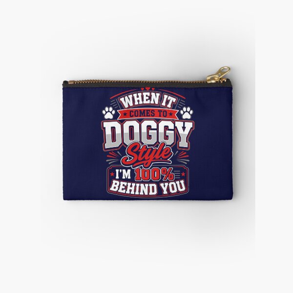 Item preview, Doggy Style 100% Behind You   designed and sold by LYNCH-CADSN.