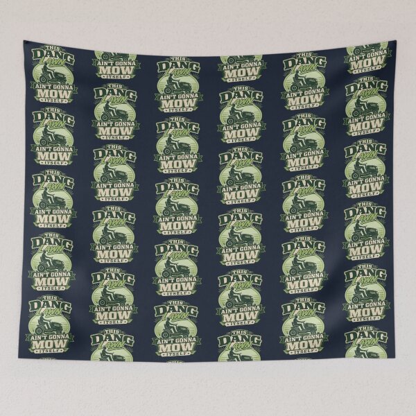 Item preview, This Dang Lawn Ain't Gonna Mow Itself  designed and sold by LYNCH-CADSN.