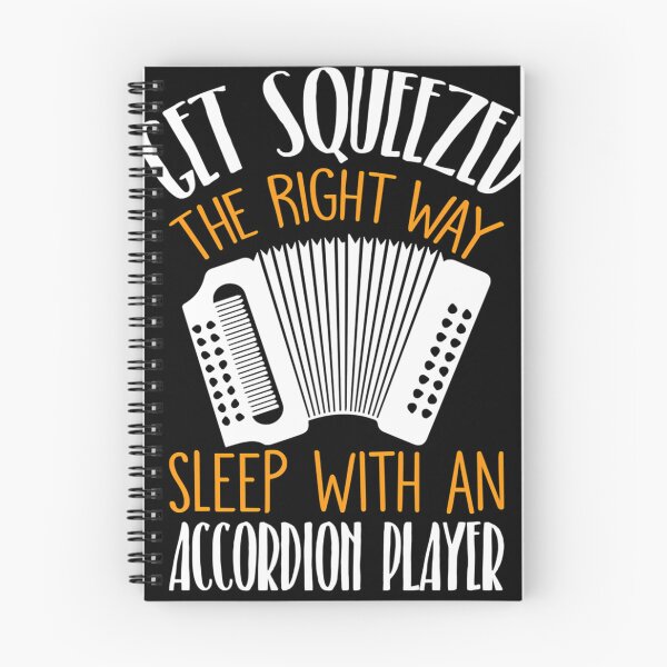 Item preview, Funny Accordion Get Squeezed The Right Way designed and sold by OceanTrace.