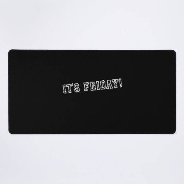 Item preview, It's Friday Excited Weekend Mode Casual Friday designed and sold by Say It With Ink.