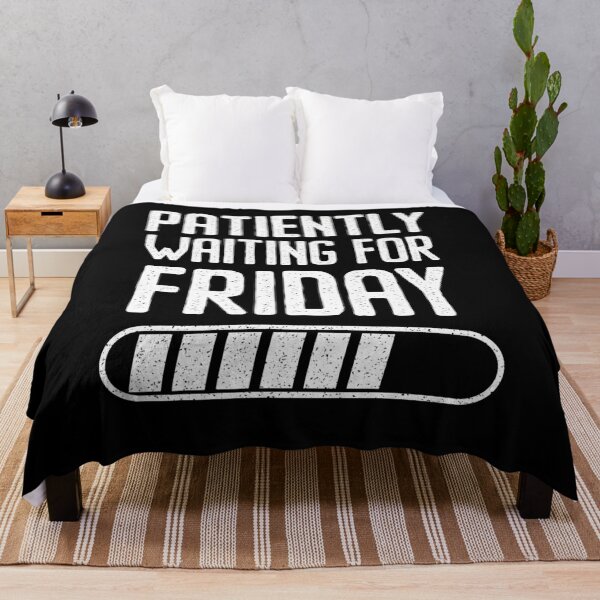 Item preview, Patiently Waiting For Friday Loading Bar Work Humor designed and sold by Say It With Ink.