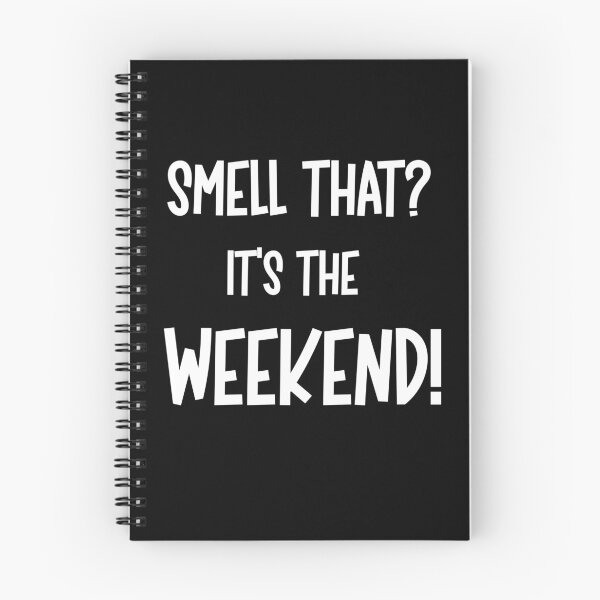 Item preview, Smell That It's The Weekend Funny Friday Humor designed and sold by Say It With Ink.