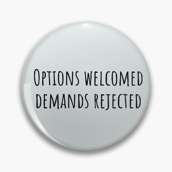 Item preview, Options Welcomed Demands Rejected PDA Neurodivergent designed and sold by Notty DOT.