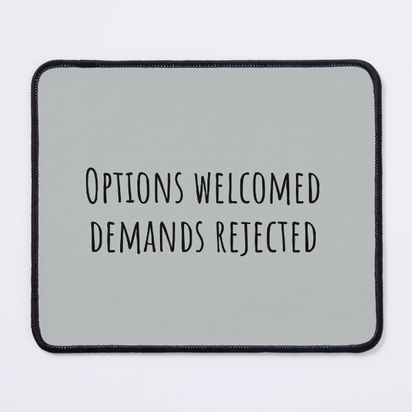 Item preview, Options Welcomed Demands Rejected PDA Neurodivergent designed and sold by Notty DOT.
