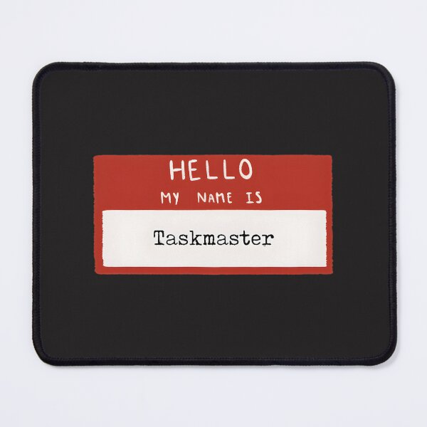 Item preview, Hello My Name Is Taskmaster Funny Motivational Design for Productivity Lovers designed and sold by squaredesign.
