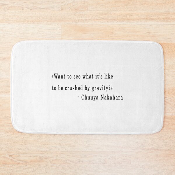 Item preview, Quote Want To See What It'S Like To Be Crushed By Gravity - Chuuya Nakahara designed and sold by Vitumg-iAopvnd.