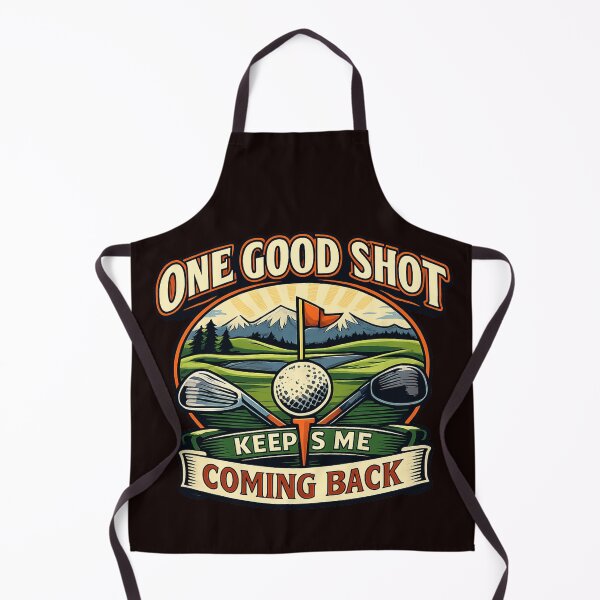 Item preview, One Good Shot Keeps Me Coming Back Funny Golf Saying designed and sold by Thanineemedia.