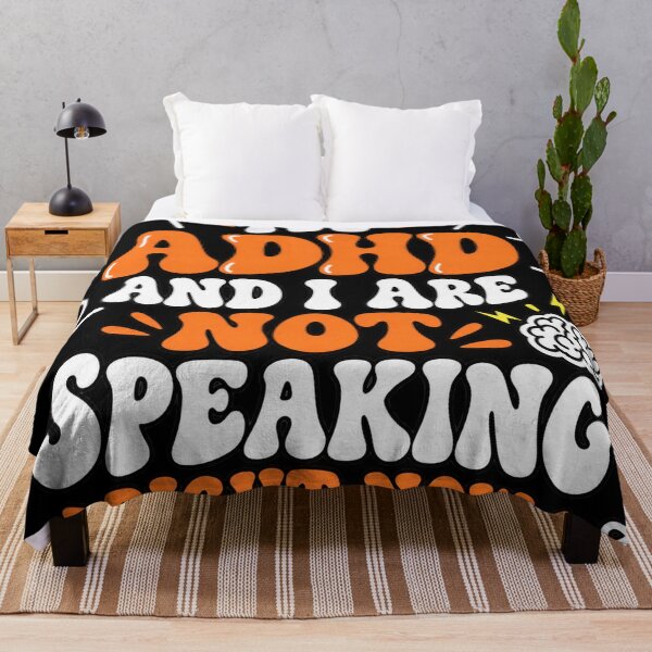 Item preview, My ADHD And I Are Not Speaking Right Now Funny Neurodivergent Quote designed and sold by mnkyride.