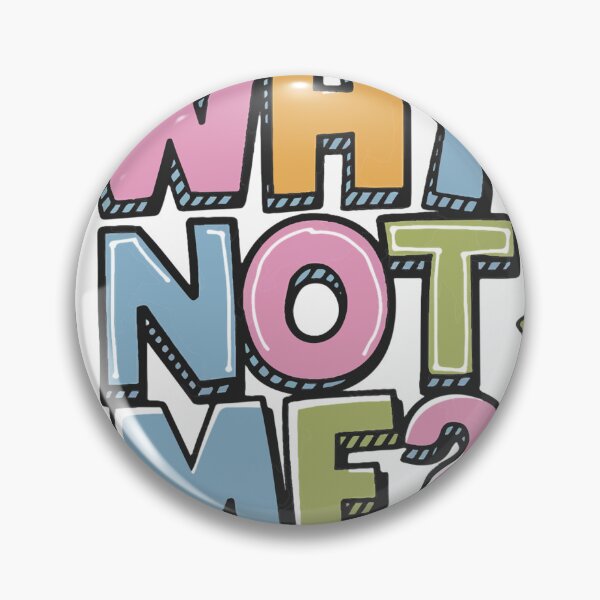 Item preview, why not me tshirt designed and sold by AllProCraft.