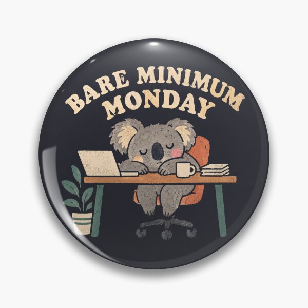 Item preview, Bare Minimum Monday Sleepy Koala Office Humor designed and sold by Yellowriversss.