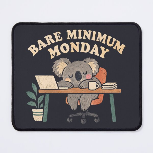 Item preview, Bare Minimum Monday Sleepy Koala Office Humor designed and sold by Yellowriversss.