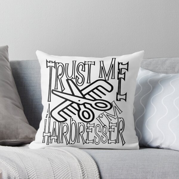 Item preview, trust me i'm a Hairdresser designed and sold by sednalafandy79.
