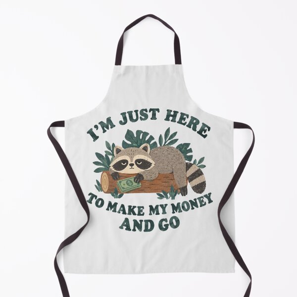 Item preview, Just Here To Make My Money Lazy Raccoon Lazy Day Lazy Life designed and sold by Yellowriversss.