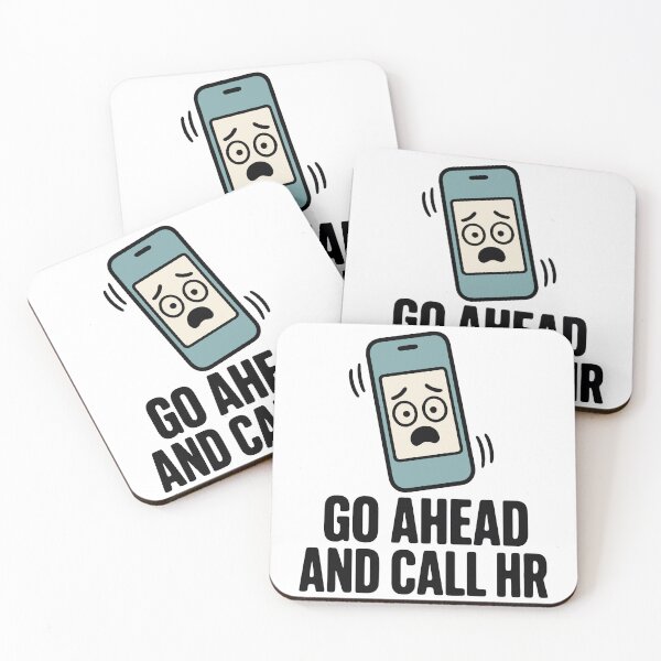 Item preview, Go ahead and call HR - funny sarcastic office worker humor designed and sold by GagShots.