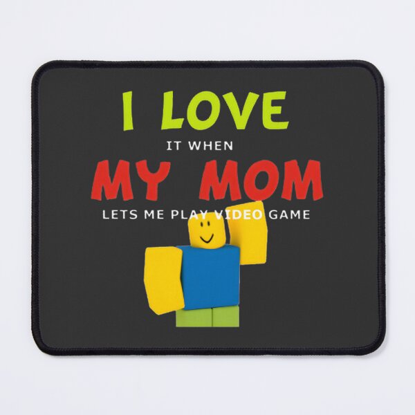 Item preview, Roblox Noob Gamer Design I Love My Mom Funny Gift for Players designed and sold by Sanskar Rawat.