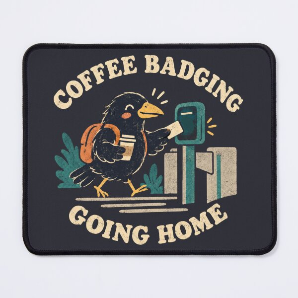 Item preview, Coffee Badging Going Home Office Crow designed and sold by Yellowriversss.