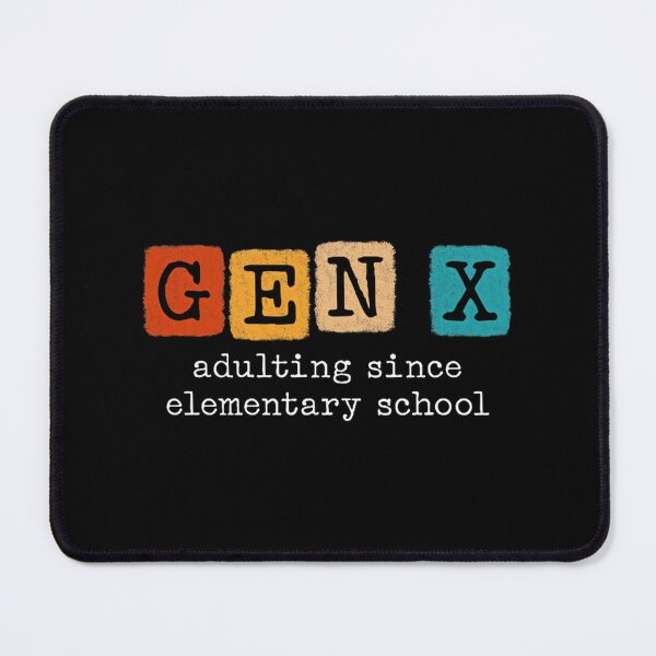 Item preview, Funny Gen X Humor Design Celebrating Generation X Lifestyle and Nostalgia designed and sold by netriic.