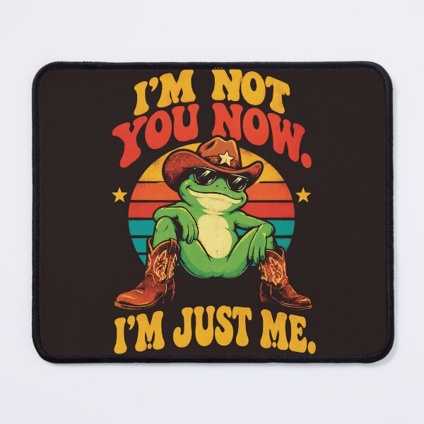 Item preview, I'm Not You, I'm Just Me Cowboy Frog Funny Sunset-Style designed and sold by Thegoldenline.