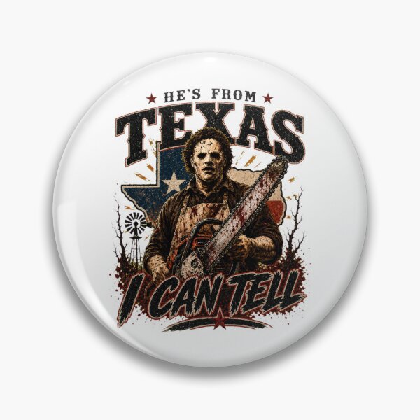 Item preview, He's From Texas I Can Tell designed and sold by kevinwhitenan.