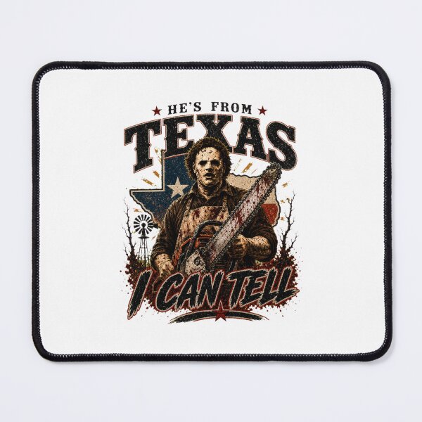 Item preview, He's From Texas I Can Tell designed and sold by kevinwhitenan.