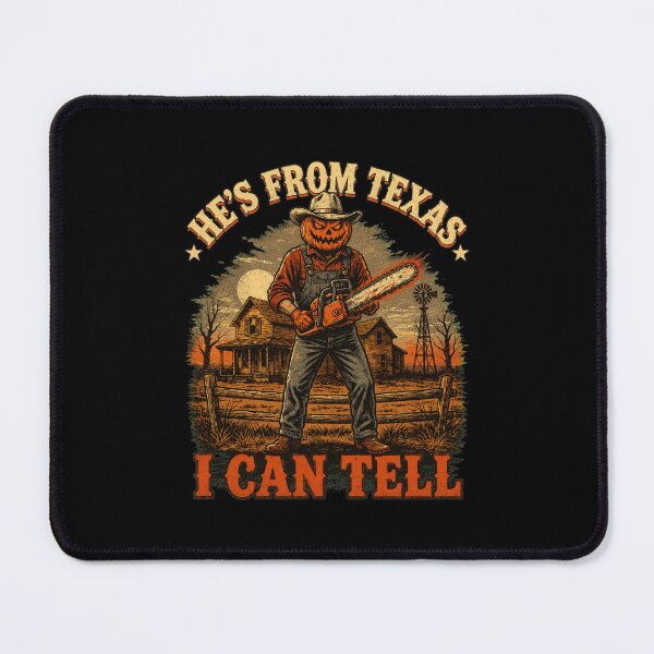 Item preview, He's From Texas I Can Tell designed and sold by kevinwhitenan.