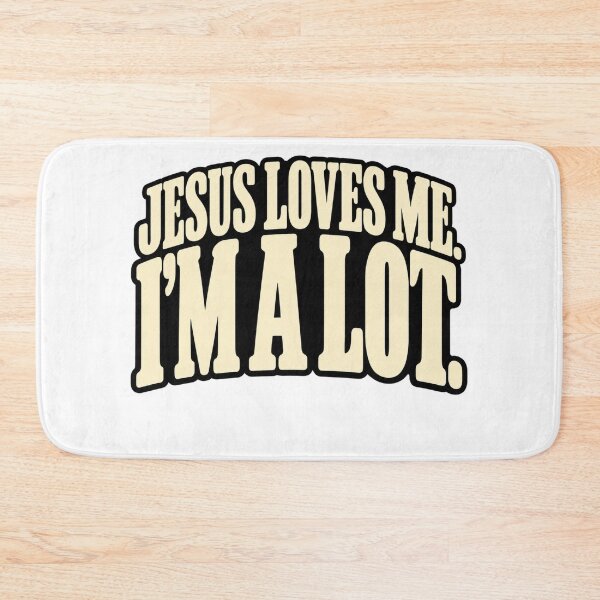 Item preview, Jesus Loves Me I’m a Lot – Funny Christian Humor designed and sold by FaithArt777.
