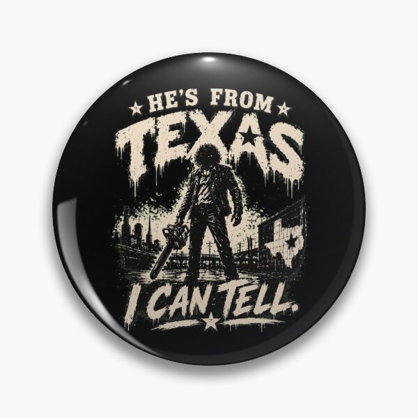 Item preview, He's From Texas I Can Tell designed and sold by kevinwhitenan.