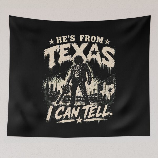 Item preview, He's From Texas I Can Tell designed and sold by kevinwhitenan.