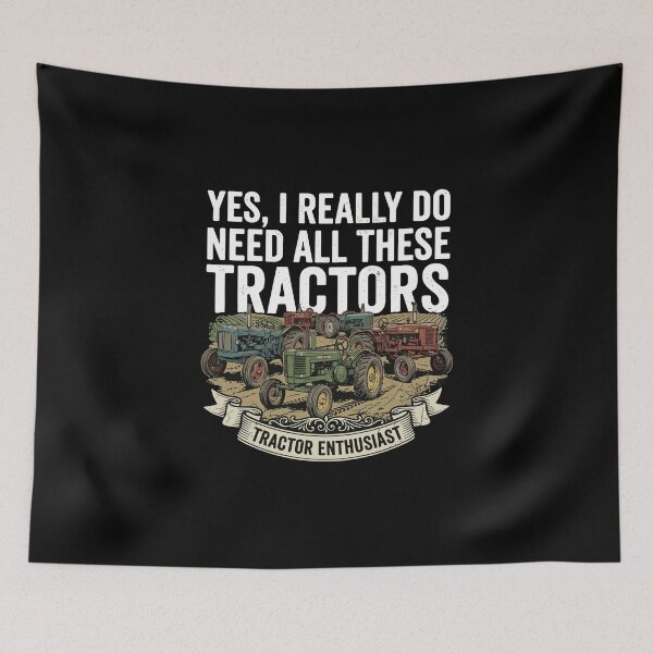 Item preview, Yes, I Really Do Need All These Tractors Tractor Enthusiast Farming Collector designed and sold by PopStars1993.