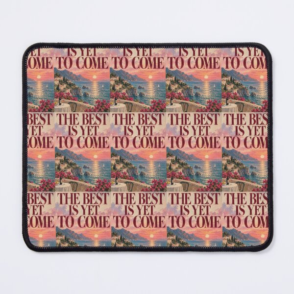 Item preview, The Best Is Yet To Come designed and sold by Quiet Sun.