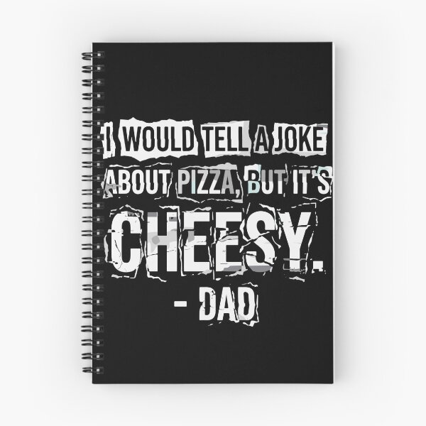 Item preview, I Would Tell A Joke About Pizza, But It's Cheesy. - Dad Pizza Lover Funny Dad Joke designed and sold by PopStars1993.