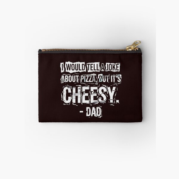 Item preview, I Would Tell A Joke About Pizza, But It's Cheesy. - Dad Pizza Lover Funny Dad Joke designed and sold by PopStars1993.